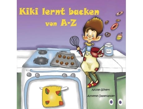 Livro Kiki Lernt Backen Von A-z De Annette Oppenlander (inglês)