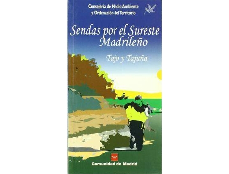 Livro Rutas por el sureste madrileño : Tajo y Tajuña de Madrid. Consejería De Medio Ambiente Y Ordenación Del Territorio (Espanhol)