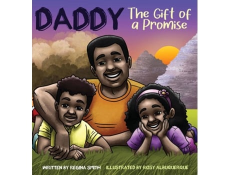 Livro Daddy The Gift Of A Promise De Regina Smith (inglês)