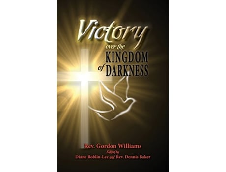 Livro Victory Over the Kingdom of Darkness de Gordon Williams (Inglês)