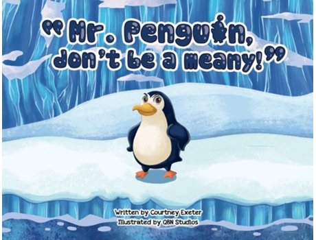 Livro Quotmr. Penguin, Dont Be A Meany!quot De Courtney Exeter (inglês)