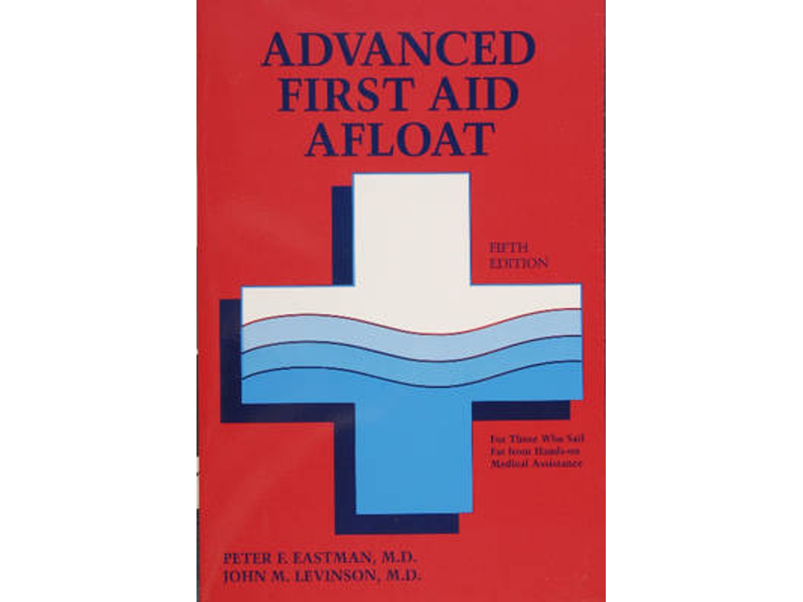 Livro Advanced First Aid Afloat de Peter F, Md Eastman et al. (Inglês)