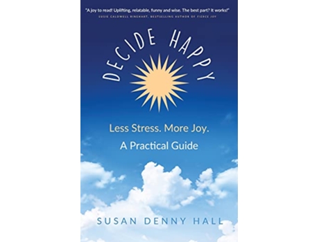 Livro Decide Happy Less Stress More Joy de Susan Denny Hall (Inglês)