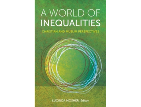 Livro A World Of Inequalities De Lucinda Mosher (inglês - Capa Dura)