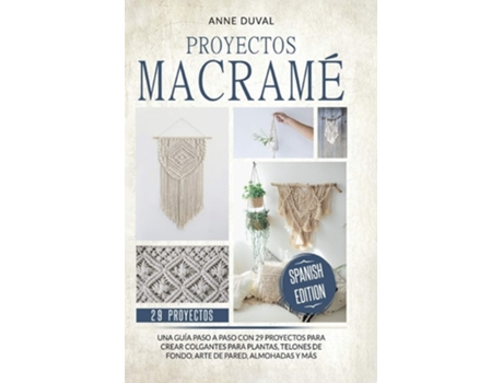 Livro Proyectos Macrame de Anne Duval (Espanhol - Capa Dura)