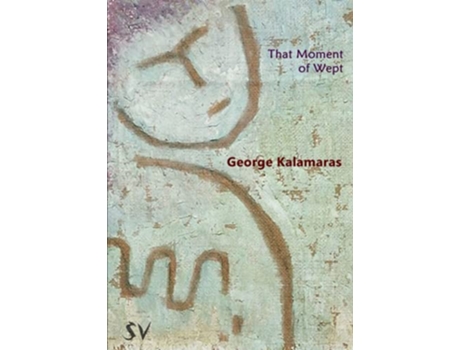 Livro That Moment of Wept de George Kalamaras (Inglês)