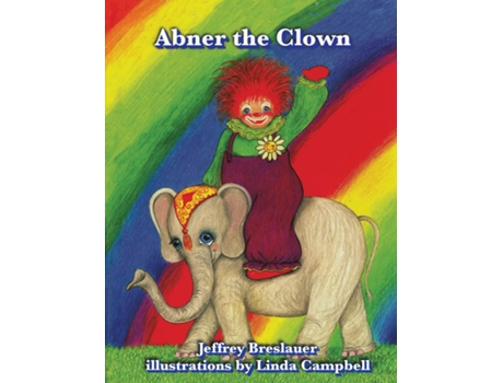 Livro Abner the Clown de Jeffrey Breslauer (Inglês)