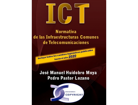 Livro Ict. Normativa De Las Infraestructuras Comunes De Telecomunicaciones. Edición 2020 de José Manuel Huidobro Moya (Espanhol)