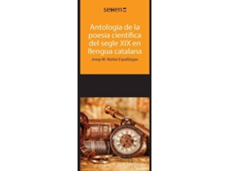 Livro Antologia De La Poesia Científica Del Segle Xix En Llengua Catalana de Josep Núñez Espallargas