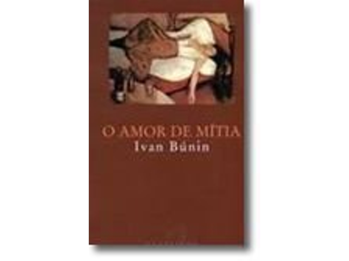 Livro O Amor de Mítia de Ivan Búnin
