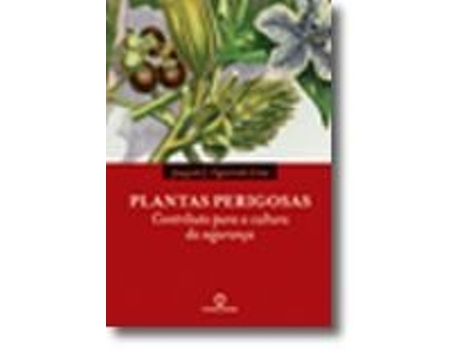 Livro Plantas Perigosas de Joaquim Figueiredo de Lima .