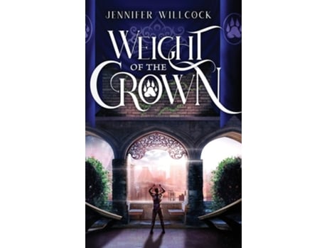 Livro Weight of the Crown de Jennifer Willcock (Inglês - Capa Dura)