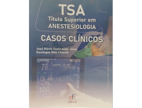 Livro Tsa Superior Em Anestesiologia Casos Clínicos de JOSÉ OTÁVIO COSTA AULER (Português)