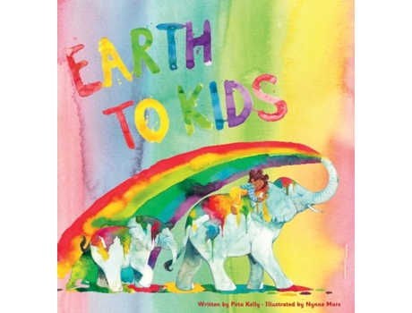 Livro Earth to Kids Peta Kelly (Inglês)