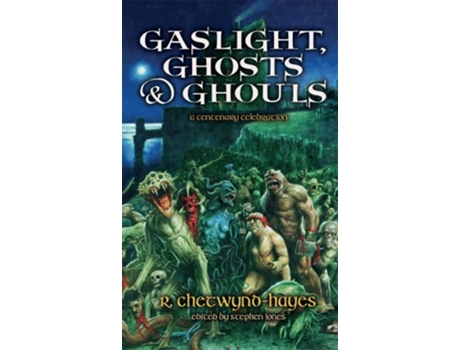 Livro Gaslight, Ghosts Ghouls Trade Paperback de R Chetwynd-Hayes, Stephen Jones et al. (Inglês)