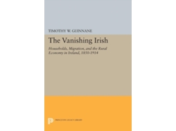 Livro The Vanishing Irish De Timothy W Guinnane (inglês)