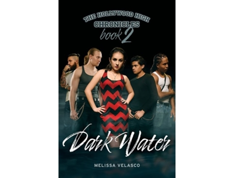 Livro Dark Water The Hollywood High Chronicles - Book 2 de Melissa Velasco (Inglês)