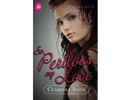 Livro So Perilous My Love Crimson Romance de Clarissa Ross (Inglês)