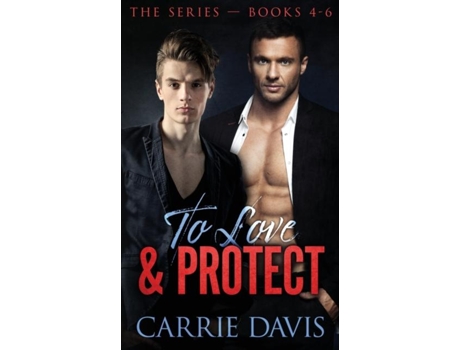 Livro To Love Amp Protect Books 4-6 De Carrie Davis (inglês)