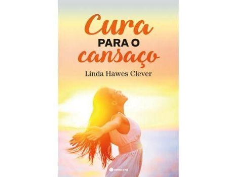 Livro Cura para o Cansaço de Linda Hawes Clever (Português)