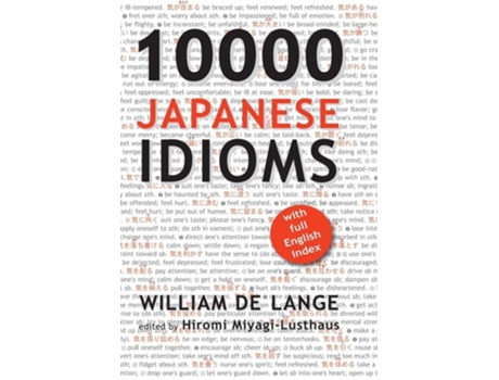 Livro 10000 Japanese Idioms De William De Lange (inglês - Capa Dura)