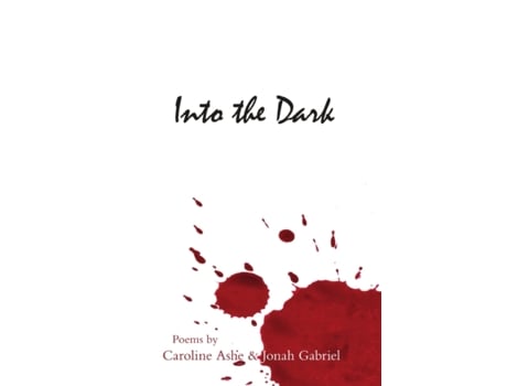 Livro Into the Dark Jonah Gabriel, Caroline Ashe (Inglês)