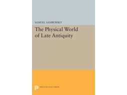 Livro The Physical World Of Late Antiquity De Samuel Sambursky (inglês)