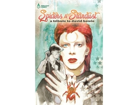 Livro Spiders & Stardust: A Tribute to David Bowie (1) Kurt Avery Belcher (Inglês)