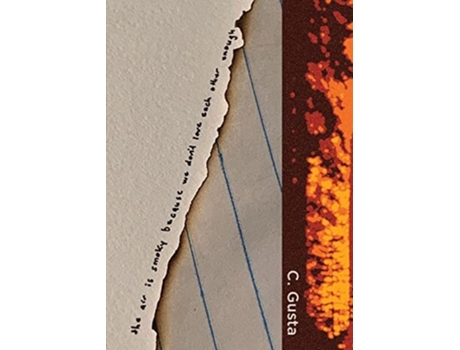 Livro The Air Is Smokey Because We Dont Love Each Other Enough De C Gusta (inglês)