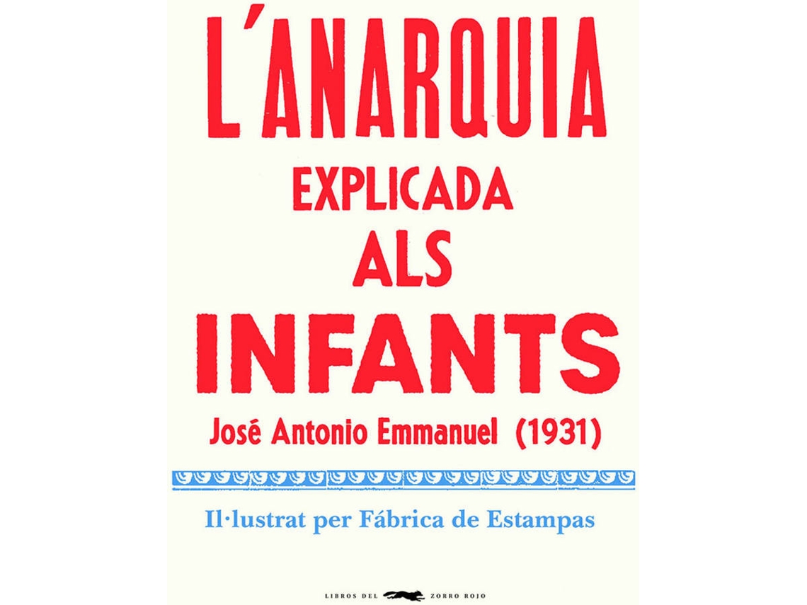 Livro LAnarquia Explicada Als Infants de Jose Antonio Emmanuel