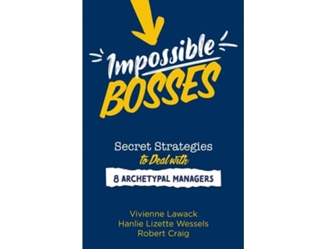 Livro Impossible Bosses De Vivienne Lawack, Hanlie Wessels Et Al. (inglês)