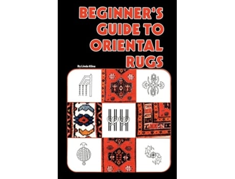 Livro Beginner's Guide to Oriental Rugs de Linda Kline (Inglês)