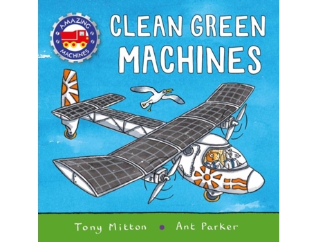 Livro Amazing Machines: Clean Green Machines Tony Mitton (Inglês)