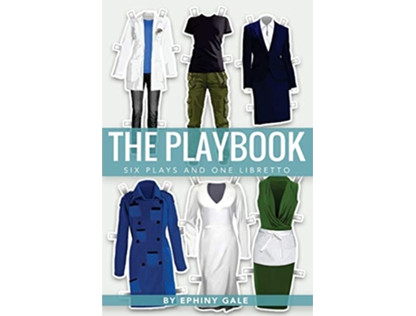 Livro The Playbook Six Plays and One Libretto de Ephiny Gale (Inglês)
