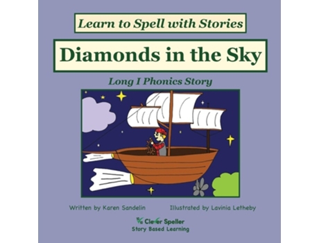 Livro Diamonds In The Sky Decodable Sound Phonics Reader For Long I Word Families De Karen Sandelin E Lavinia Letheby (inglês)