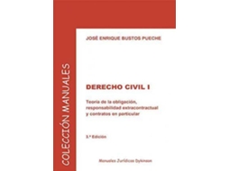 Livro Derecho Civil I : Teoría De La Obligación, Responsabilidad Extracontractual Y Contratos En Particular de Jose Enrique Bustos Pueche (Espanhol)