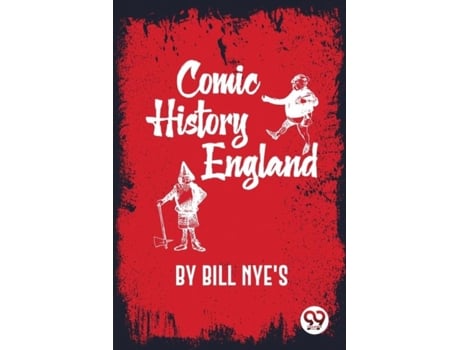 Livro Comic History Of England De Bill Nye's (inglês)