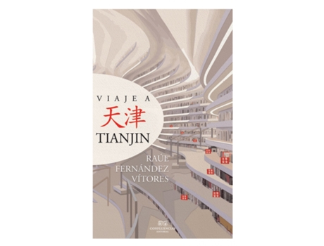 Livro Viaje A Tianjin de Raúl Fernández Vitores (Espanhol)