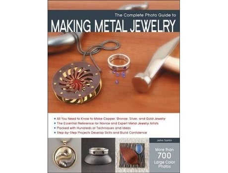 Livro the complete photo guide to making metal jewelry de john sartin (inglês)
