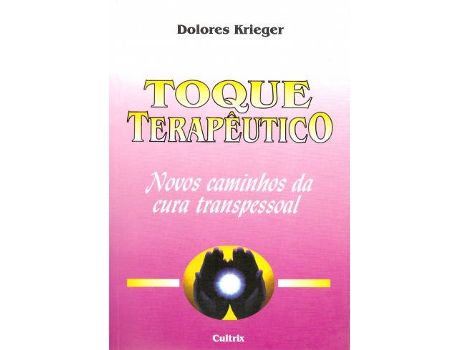Livro Toque Terapêutico de Dolores Krieger (Português)