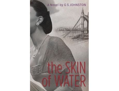 Livro The Skin Of Water An Hungarian-jewish World War Ii Saga De Gs Johnston (inglês)