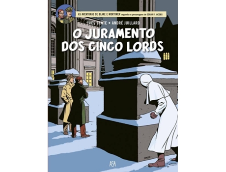 Blake e Mortimer Nº 21 - O Juramento dos Cinco Lords ANDRÉ JUILLARD E YVES SENTE