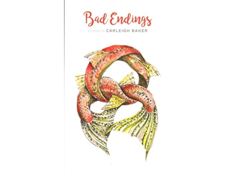 Livro Bad Endings de Carleigh Baker (Inglês)