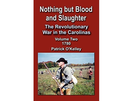 Livro Nothing But Blood and Slaughter de Patrick O'Kelley (Inglês)