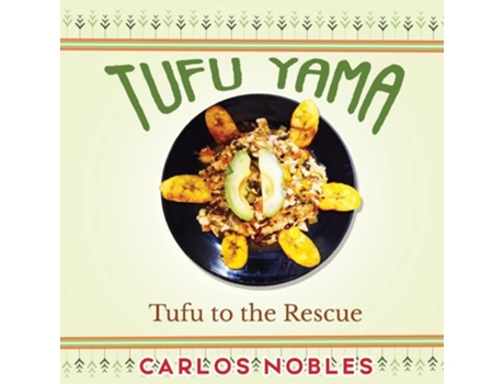 Livro Tufu Yama Tufu To The Rescue De Carlos Nobles (inglês)