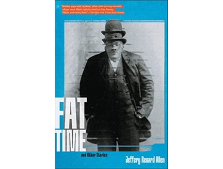 Livro Fat Time and Other Stories de Jeffery Renard Allen (Inglês)