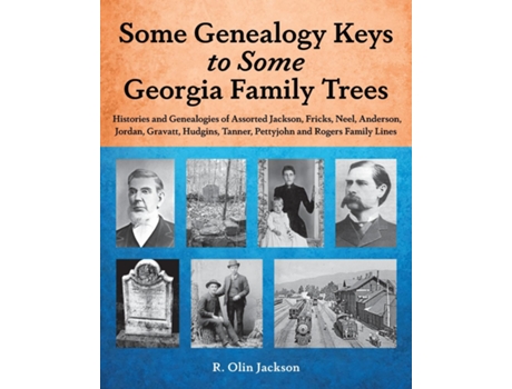 Livro Some Genealogy Keys To Some Georgia Family Trees de R Olin Jackson (Inglês)