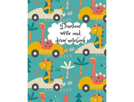 Livro Dinosaur write and draw notebook de Cristie Publishing (Inglês)