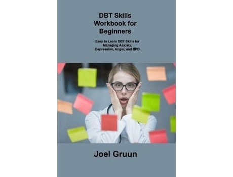 Livro Dbt Skills Workbook For Beginners De Joel Gruun (inglês)