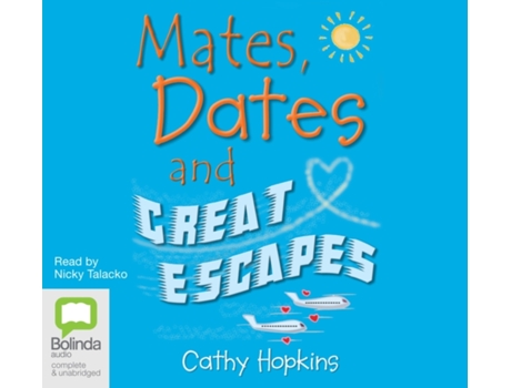 Livro mates, dates and great escapes de cathy hopkins (inglês)